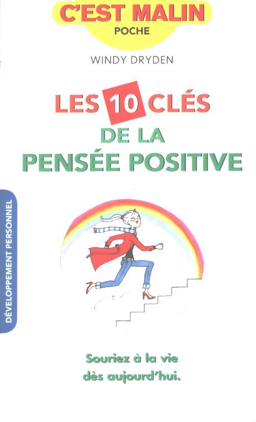 Les 10 clés de la pensée positive  - Windy Dryden - Livre