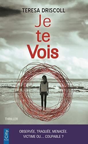 Je te vois - Teresa Driscoll - Livre
