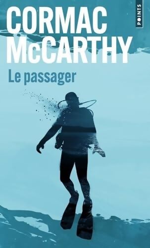 Le Passager - Cormac McCarthy - Livre