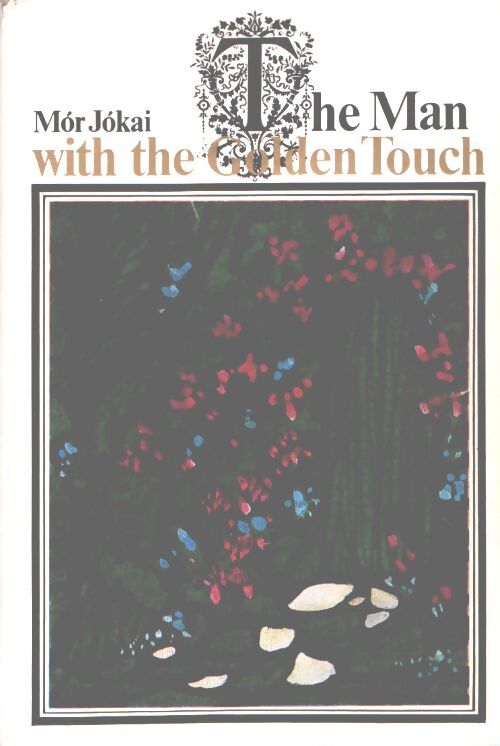 The man with the golden touch - Mor Jokai - Livre