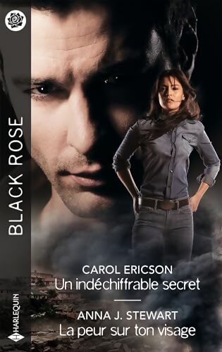Un indéchiffrable secret / La peur sur ton visage - Anna J. Carol ; Stewart - Livre