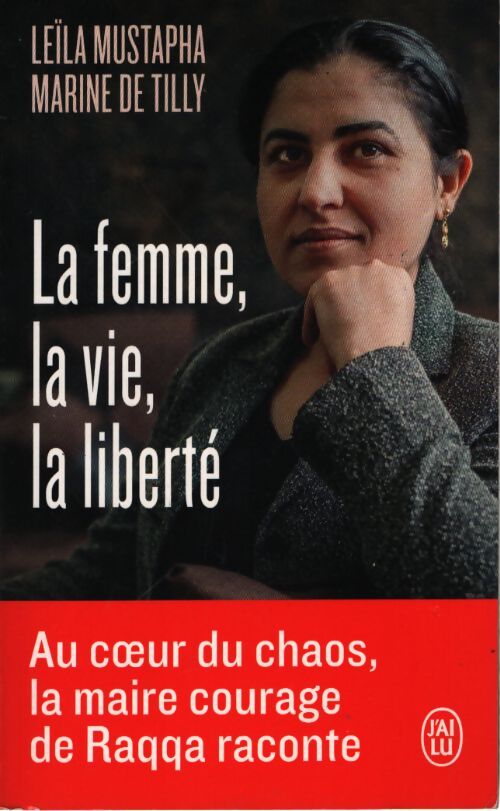 La femme la vie la liberté - Marine De Tilly - Livre