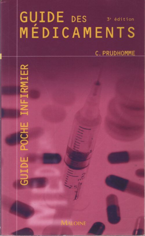 Guide des médicaments - Christophe Prudhomme - Livre