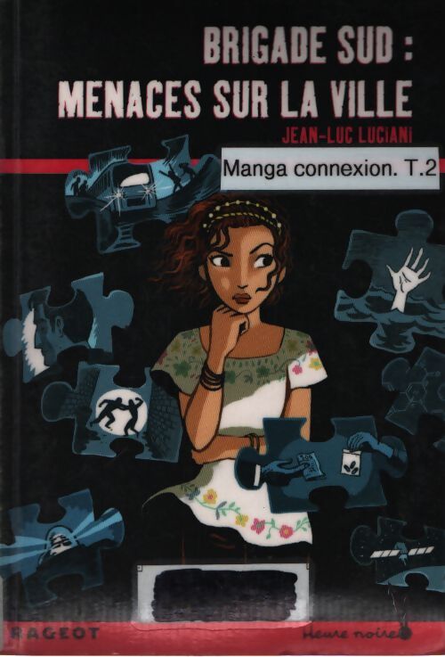 Brigade sud : Menaces sur la ville - Jean-Luc Luciani - Livre
