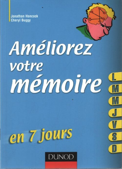 Améliorez votre mémoire en 7 jours - Cheryl Jonathan; Buggy - Livre