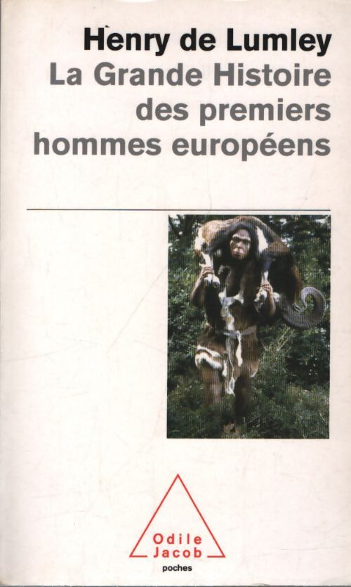 La grande histoire des premiers hommes européens - Henry De Lumley - Livre