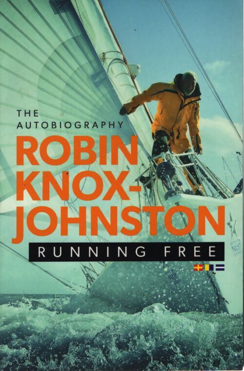 Running free : The autobiography - Robin Knox-Johnston - Livre