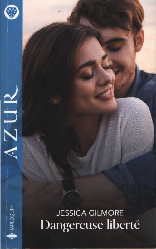 Dangereuse liberté - Jessica Gilmore - Livre