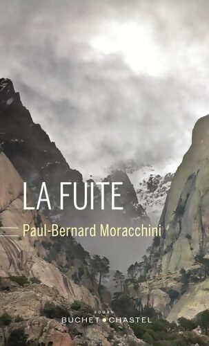 La fuite - Paul-Bernard Moracchini - Livre