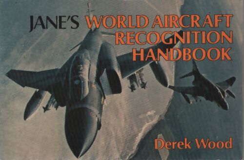 Jane's world aircraft recognition handbook - Derek Wood - Livre