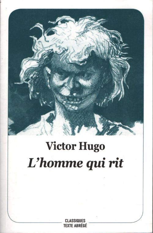 L'homme qui rit ( édition abrégée ) - Victor Hugo - Livre