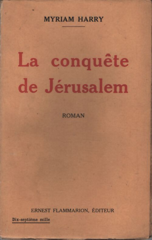 La conquête de Jérusalem - Myriam Harry - Livre