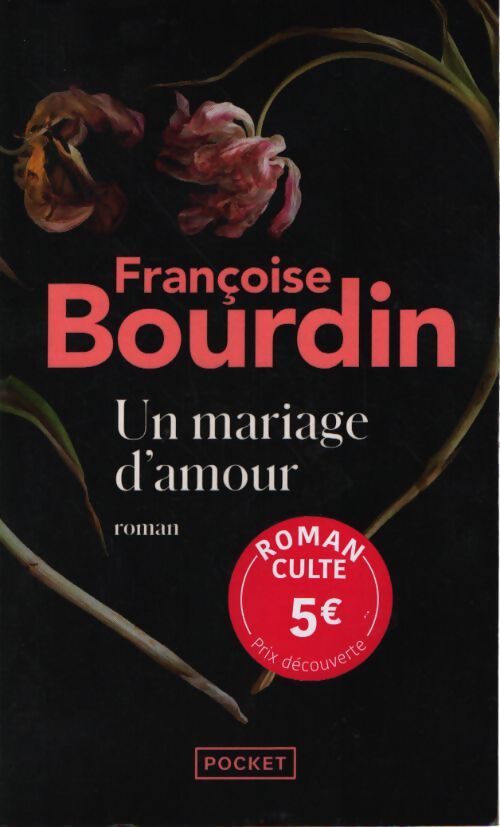 Un mariage d'amour - Françoise Bourdin - Livre