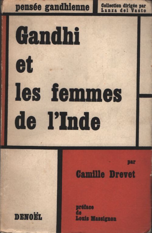 Gandhi et les femmes de l'Inde - Camille Drevet - Livre