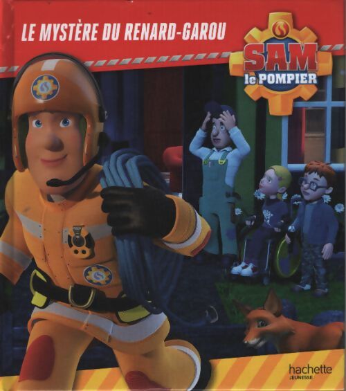 Sam le pompier - le mystère du renard-garou - Inconnu - Livre