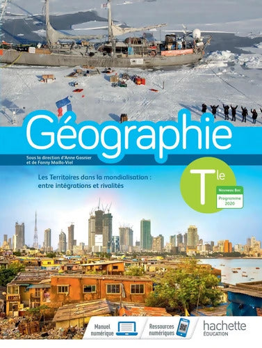 Géographie Terminales - Livre élève - Ed. 2020 - Anne Gasnier - Livre
