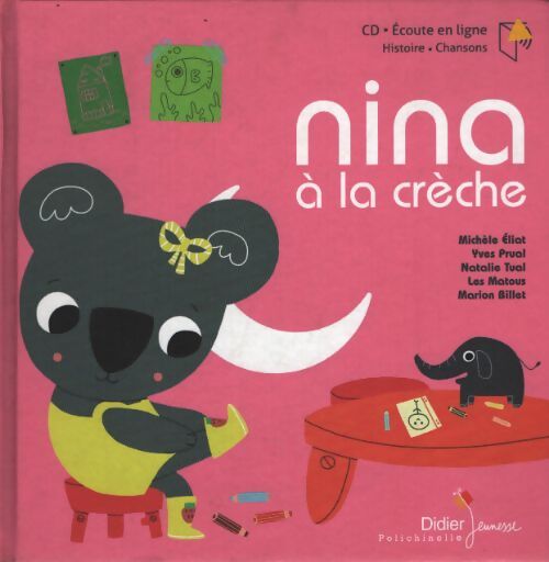 Nina à la crèche - livre-cd - Michèle Eliat - Livre