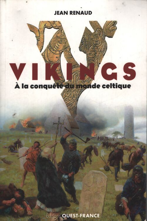 Vikings à la conquête du monde celtique - Jean Renaud - Livre