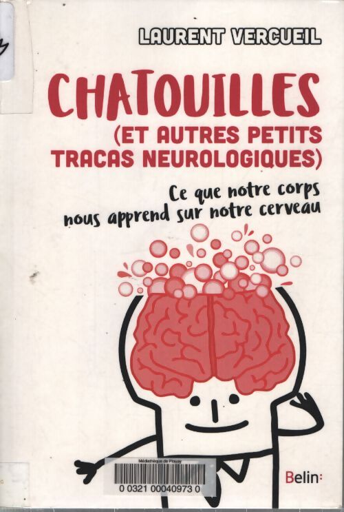 Chatouilles : Ce que notre corps nous apprend sur notre cerveau - Laurent Vercueil - Livre