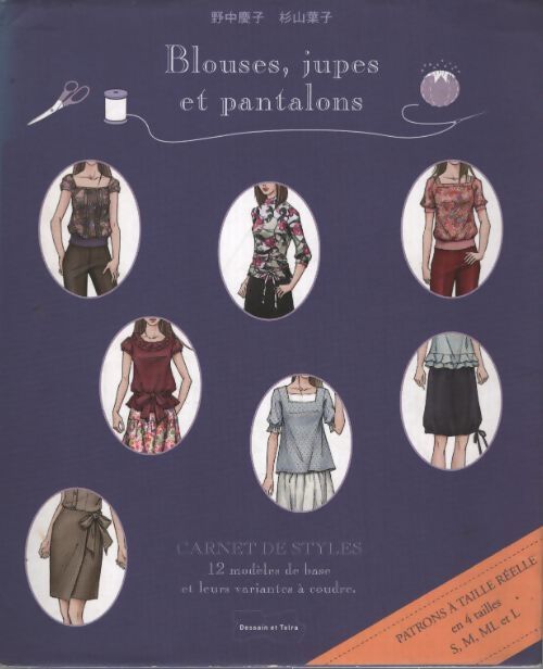 Blouses jupes et pantalons : Carnet de styles - Keiko Nonaka - Livre
