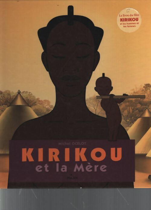 Kirikou et la mère - Michel Ocelot - Livre
