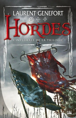 Hordes - L'Intégrale - Laurent Genefort - Livre