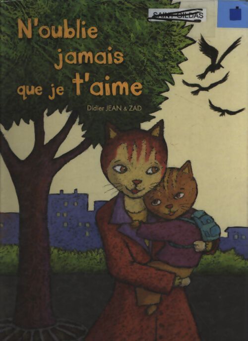 N'oublie jamais que je t'aime - Didier Jean - Livre