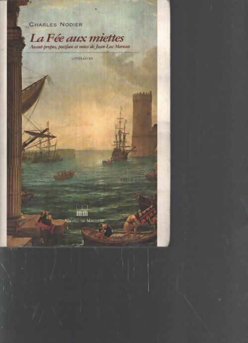 Fee au miettes -nouvelle edition - Nodier - Livre