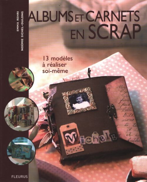 Albums et carnets en scrap - Emma Rehri - Livre