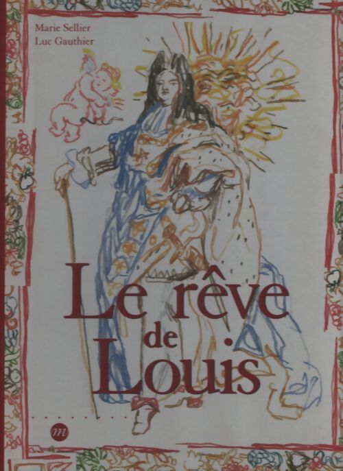 Le rêve de Louis - Marie Sellier - Livre