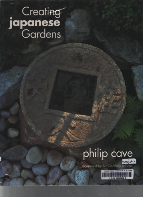 Creating japanese gardens - Philip Cave - Livre