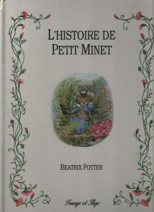 L'histoire de petit minet - Potter Beatrix - Livre