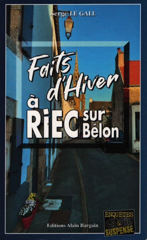 Faits d hiver a riec-sur-belon - Gall Serge Le - Livre