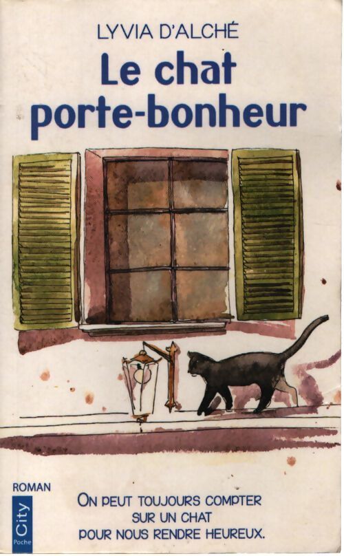 Le chat porte-bonheur - Lyvia D'Alché - Livre