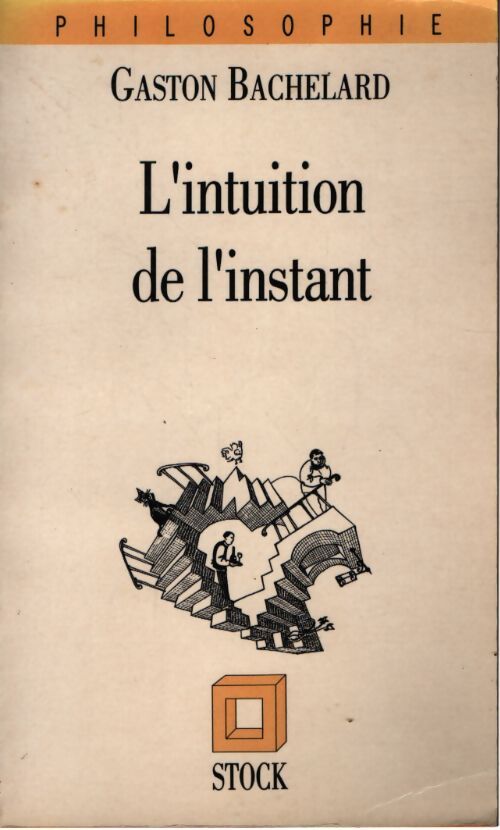 L'intuition de l'instant - Gaston Bachelard - Livre