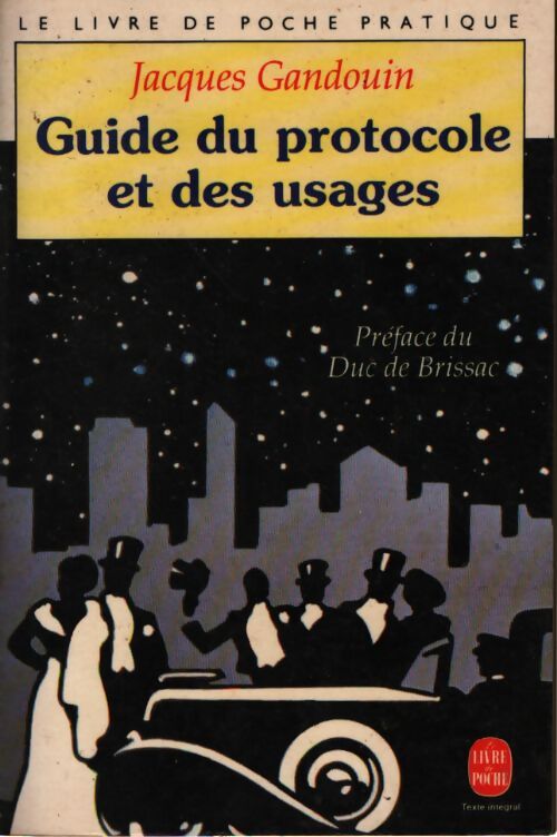 Guide du protocole et des usages - Jacques Gandouin - Livre