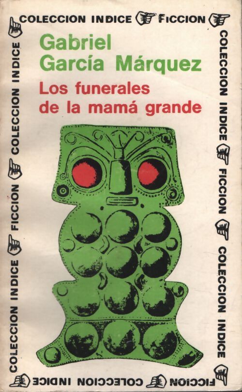 Los funerales de la mama grande - Gabriel Garcìa Màrquez - Livre