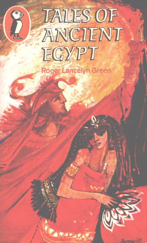Tales of ancient Egypt - Roger Lancelyn Green - Livre