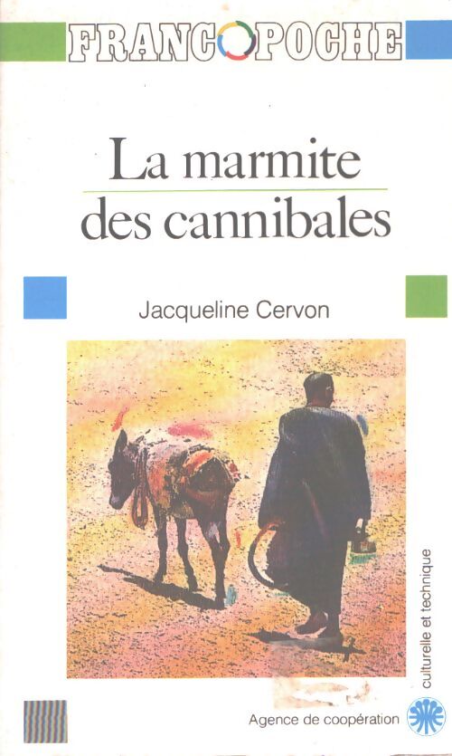La marmite des cannibales - Jacqueline Cervon - Livre