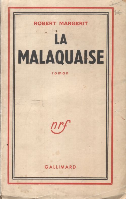 La malaquaise - Robert Margerit - Livre