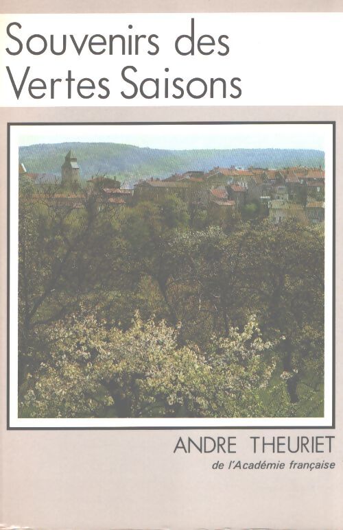 Souvenirs des vertes saisons - André Theuriet - Livre