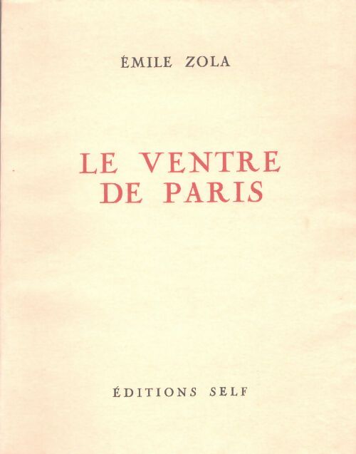 Le ventre de Paris - Emile Zola - Livre