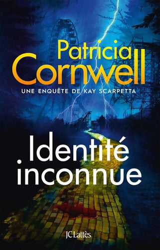 Identité inconnue - Patricia Daniels Cornwell - Livre