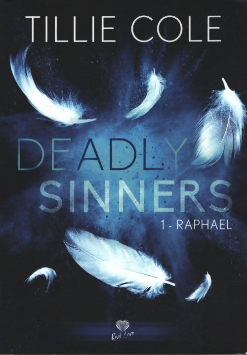 Raphael : Deadly sinners Tome i - Tillie Cole - Livre