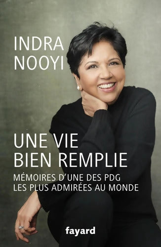 Une vie bien remplie - Indra Nooyi - Livre