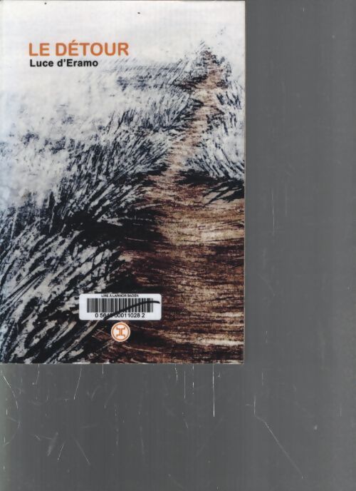 Le détour - Luce D' Eramo - Livre