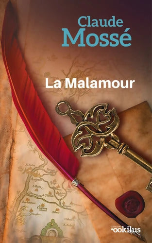 La Malamour - Claude Mossé - Livre