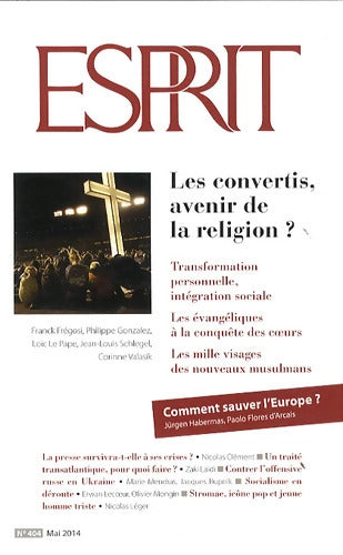 Esprit - Les convertis avenir de la religion ? : Mai 2014 - Collectif - Livre