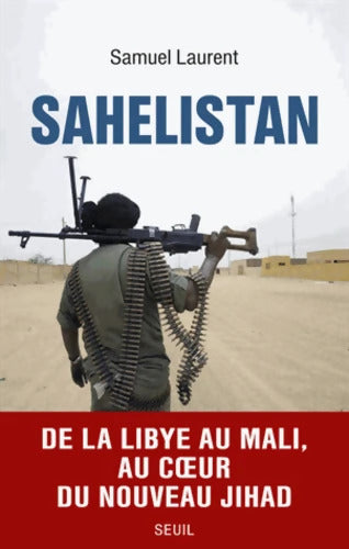 Sahelistan - Samuel Laurent - Livre