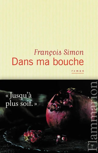 Dans ma bouche - François Simon - Livre